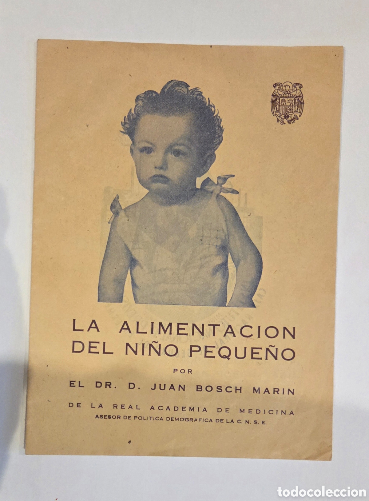 Coleccionismo: La alimentaci&oacute;n del ni&ntilde;o peque&ntilde;o. Dr. D. Juan Bosch Mar&iacute;n