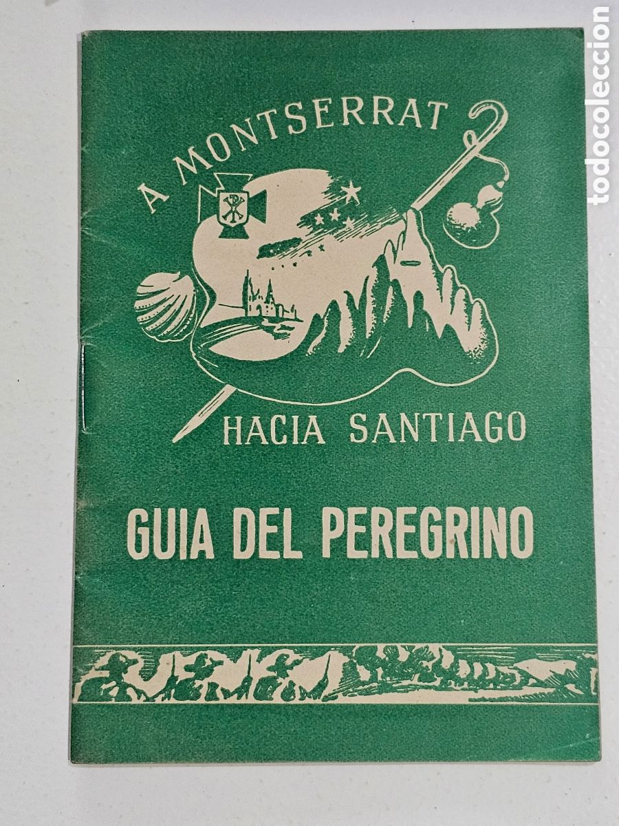 Collectionnisme: Antigua Gu&iacute;a del Peregrino A Montserrat Hacia Santiago - 1948 - Peregrinaci&oacute;n J&oacute;venes Acci&oacute;n Cat&oacute;lic