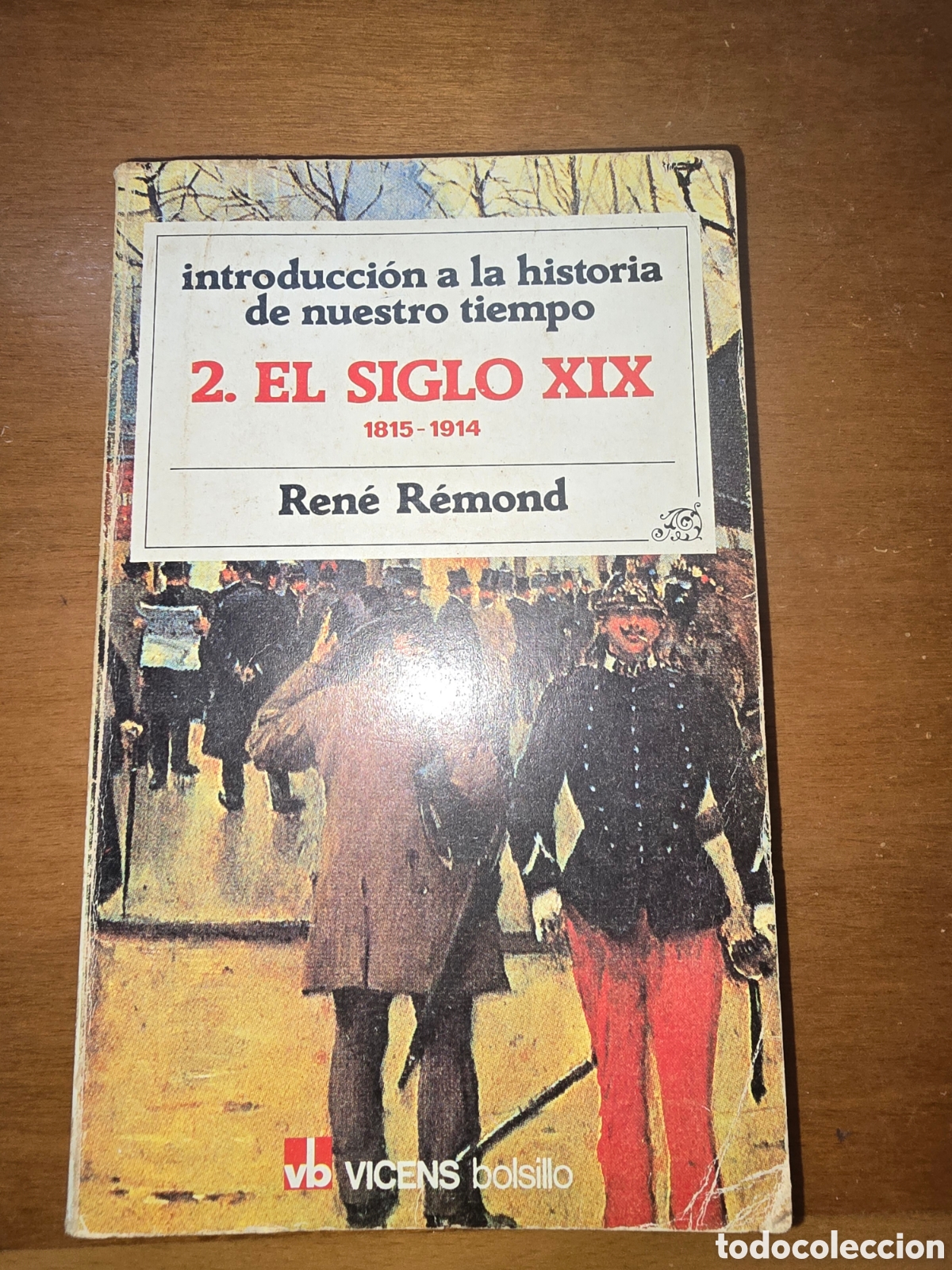 Coleccionismo: Libro introducci&oacute;n a la historia de nuestro tiempo El siglo XIX Ren&eacute; R&eacute;mond