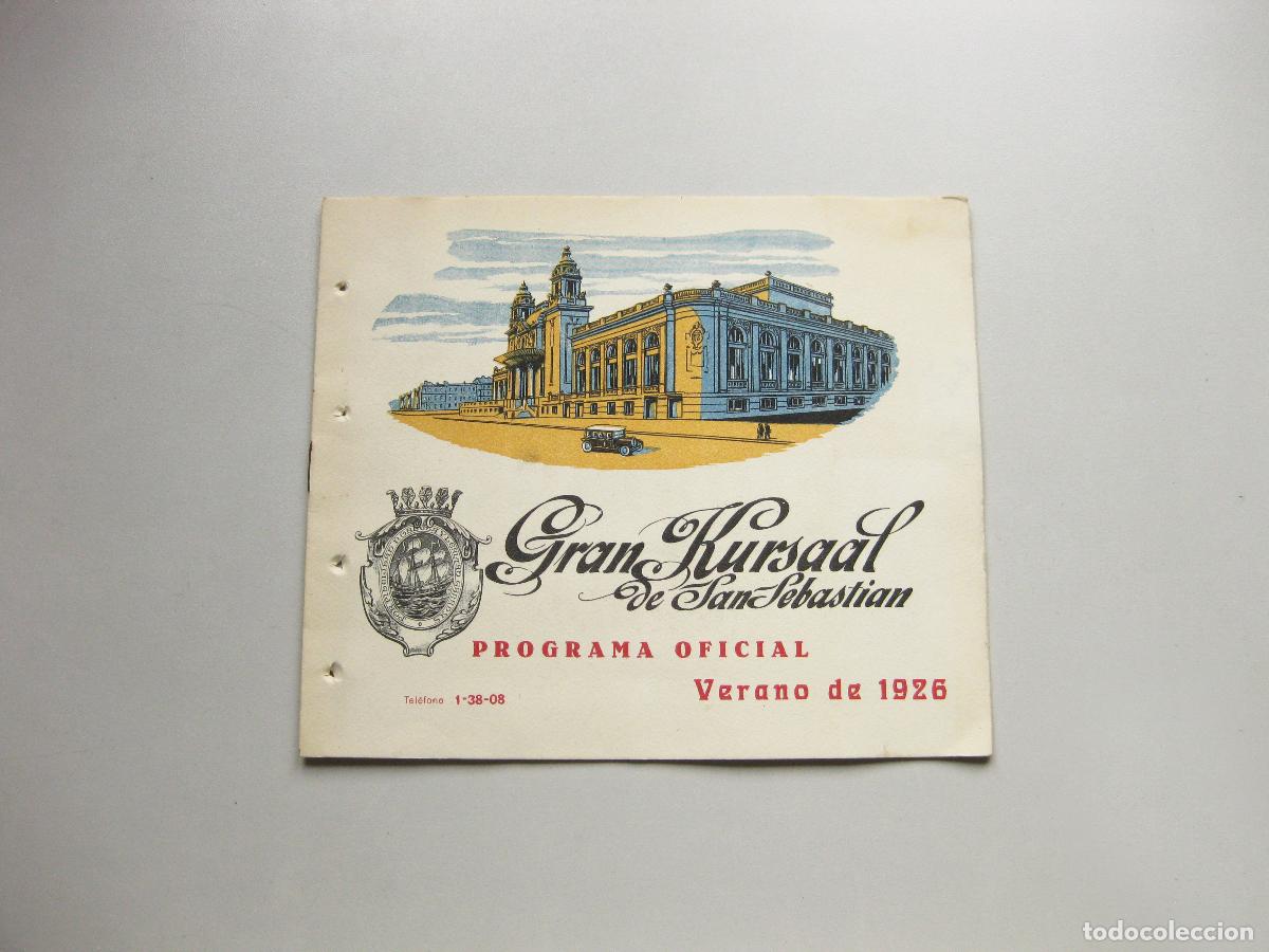 Coleccionismo: PROGRAMA OFICIAL DEL GRAN KURSAAL DE SAN SEBASTIAN. VERANO DE 1926