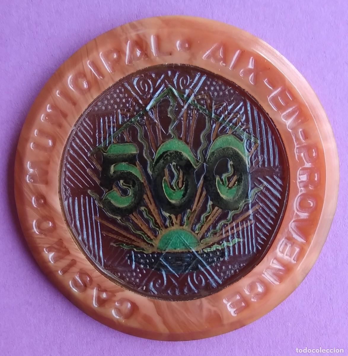 Coleccionismo: CASINO D&rdquo;AIX PROVENCE,PRINCIPIOS SIGLO XX 500 FCS.BAQUELITA N&deg;6882 * 50 Mm.