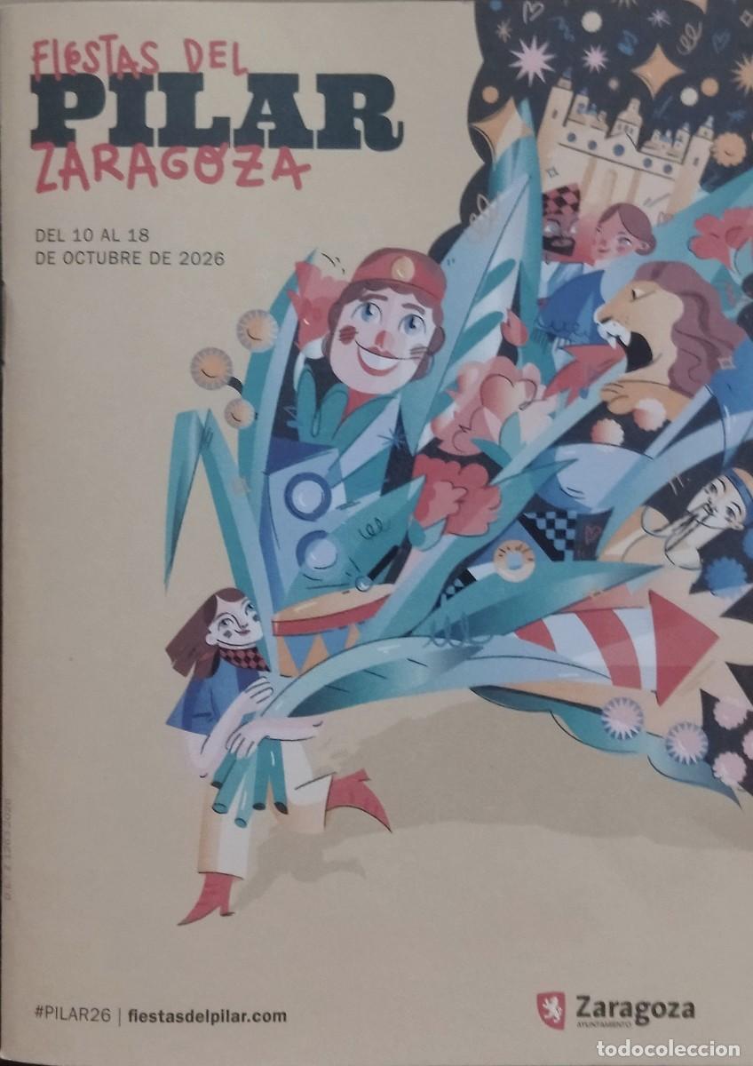 Coleccionismo: 2026 PROGRAMA OFICIAL DE LAS FIESTAS DEL PILAR - ZARAGOZA. NUEVO.