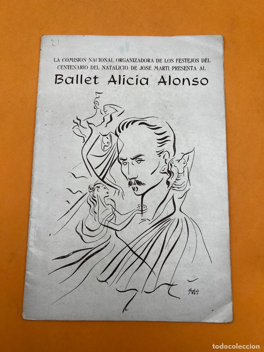 Coleccionismo: BALLET ALICIA ALONSO. CENTENARIO DEL NATALICIO DE JOS&Eacute; MART&Iacute;. PROGRAMA.