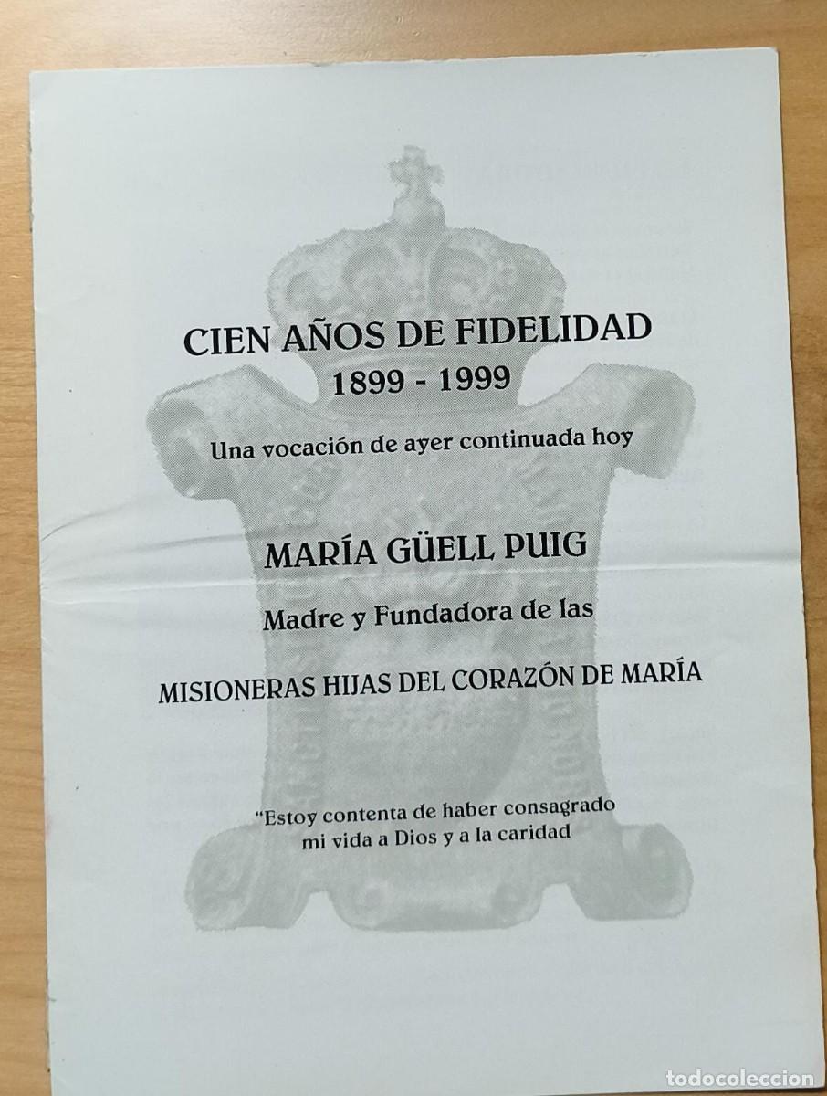 Coleccionismo: Folleto/libreto Cien a&ntilde;os Fidelidad 1899-1999, Mar&iacute;a G&uuml;ell Puig - Misioneras Hijas del Coraz&oacute;n Mar&iacute;a