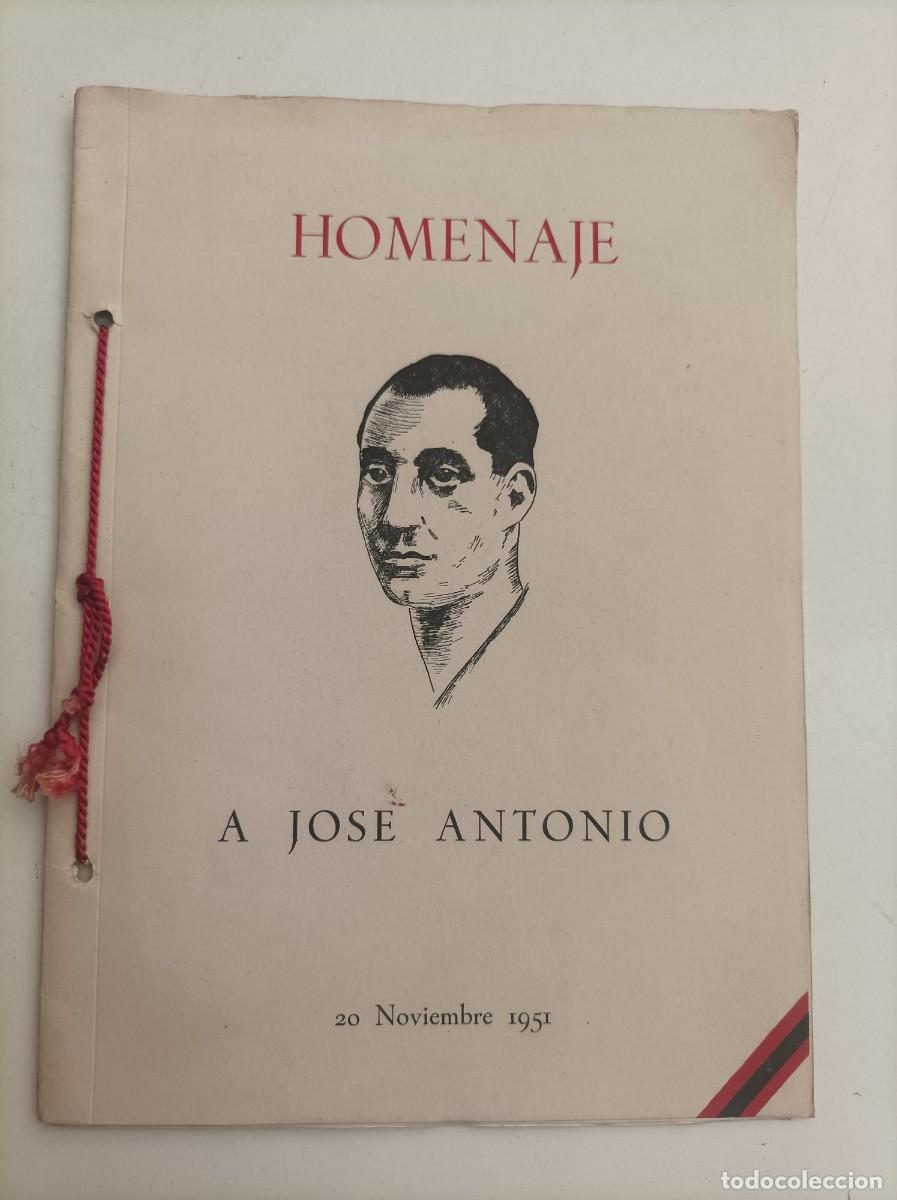 Coleccionismo: HOMENAJE A JOSE ANTONIO. 1951. Impreso talleres de Sucesor Such, Serra y C&iacute;a en Alicante. FALANGE