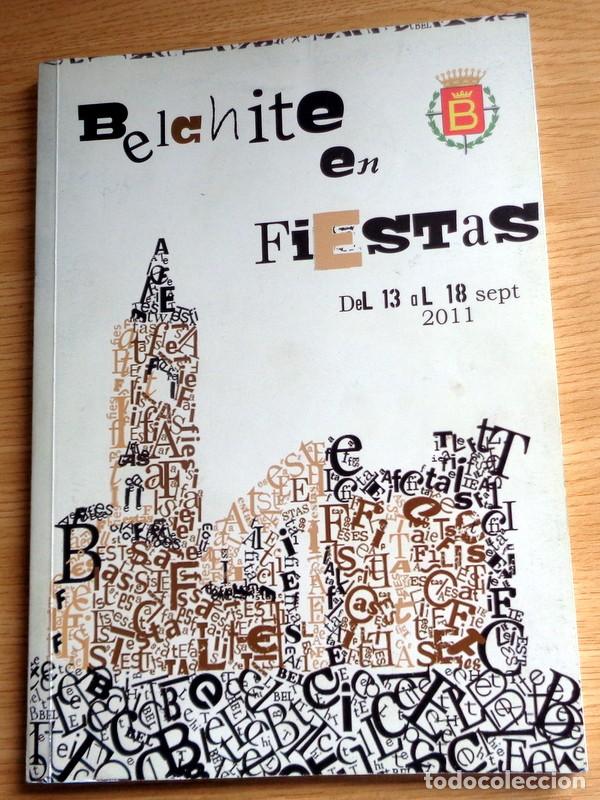 Coleccionismo: PROGRAMA OFICIAL FIESTAS A&Ntilde;O 2011. BELCHITE, ZARAGOZA. PUBLICIDAD, ACTOS, REINAS,...