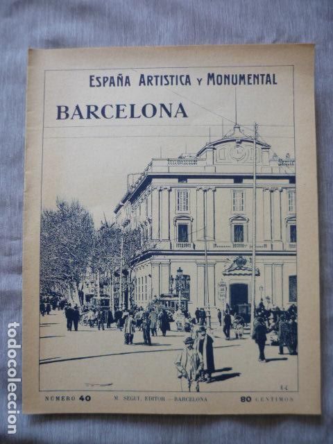 Coleccionismo: ESPA&Ntilde;A ARTISTICA Y MONUMENTAL BARCELONA N&ordm; 40 SEGUI EDITOR BARCELONA