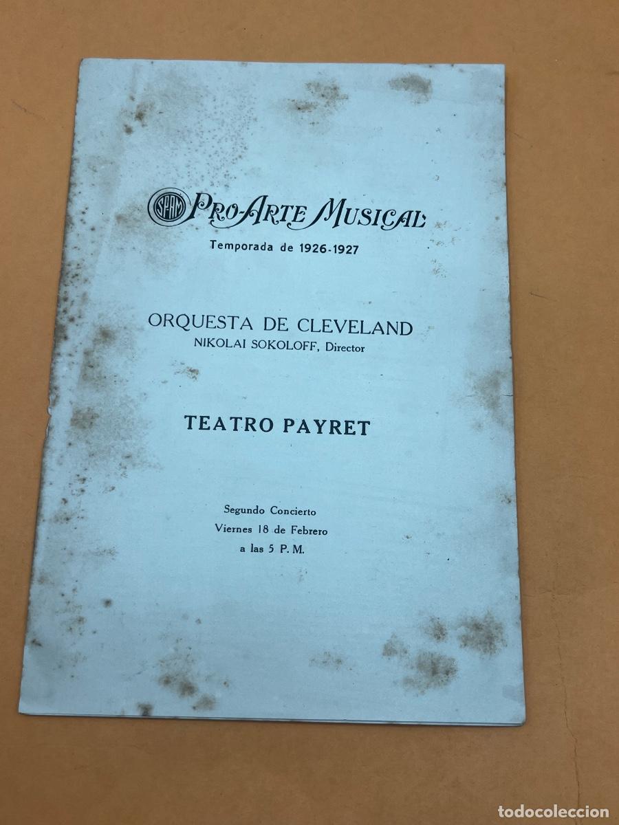 Coleccionismo: CUBA. 1926-1927. TEATRO PAYRET. ORQUESTA DE CLEVELAND. PROGRAMA.