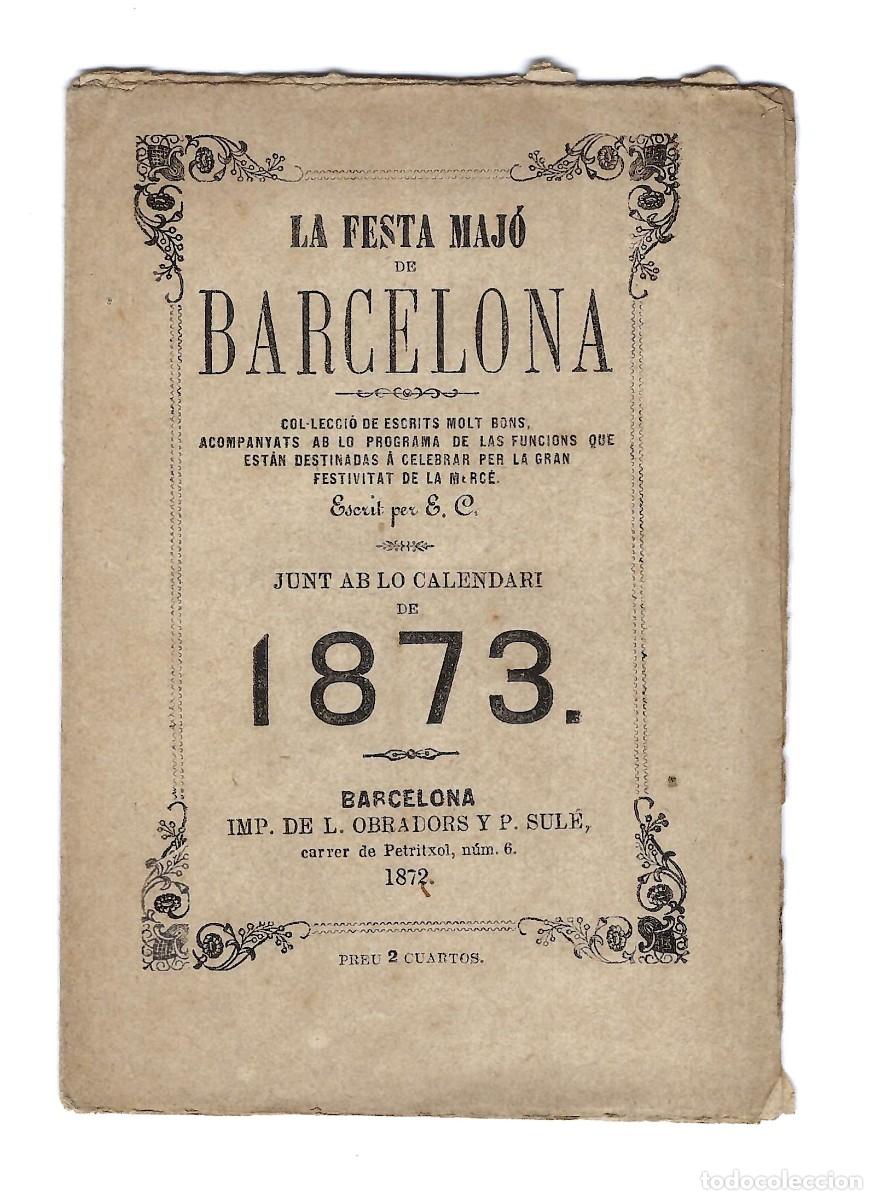 Coleccionismo: LA FESTA MAJ&Oacute; DE BARCELONA. 1873. IMPREMTA L. OBRADORS Y P. SUL&Eacute;