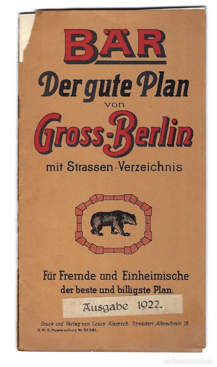 Coleccionismo: B.A.R DERGUTE PLAN VON GROSS- BERLIN MIT STRASSEN VERZEICHNIS. 1922 (CON PLANO DESPLEGABLE)