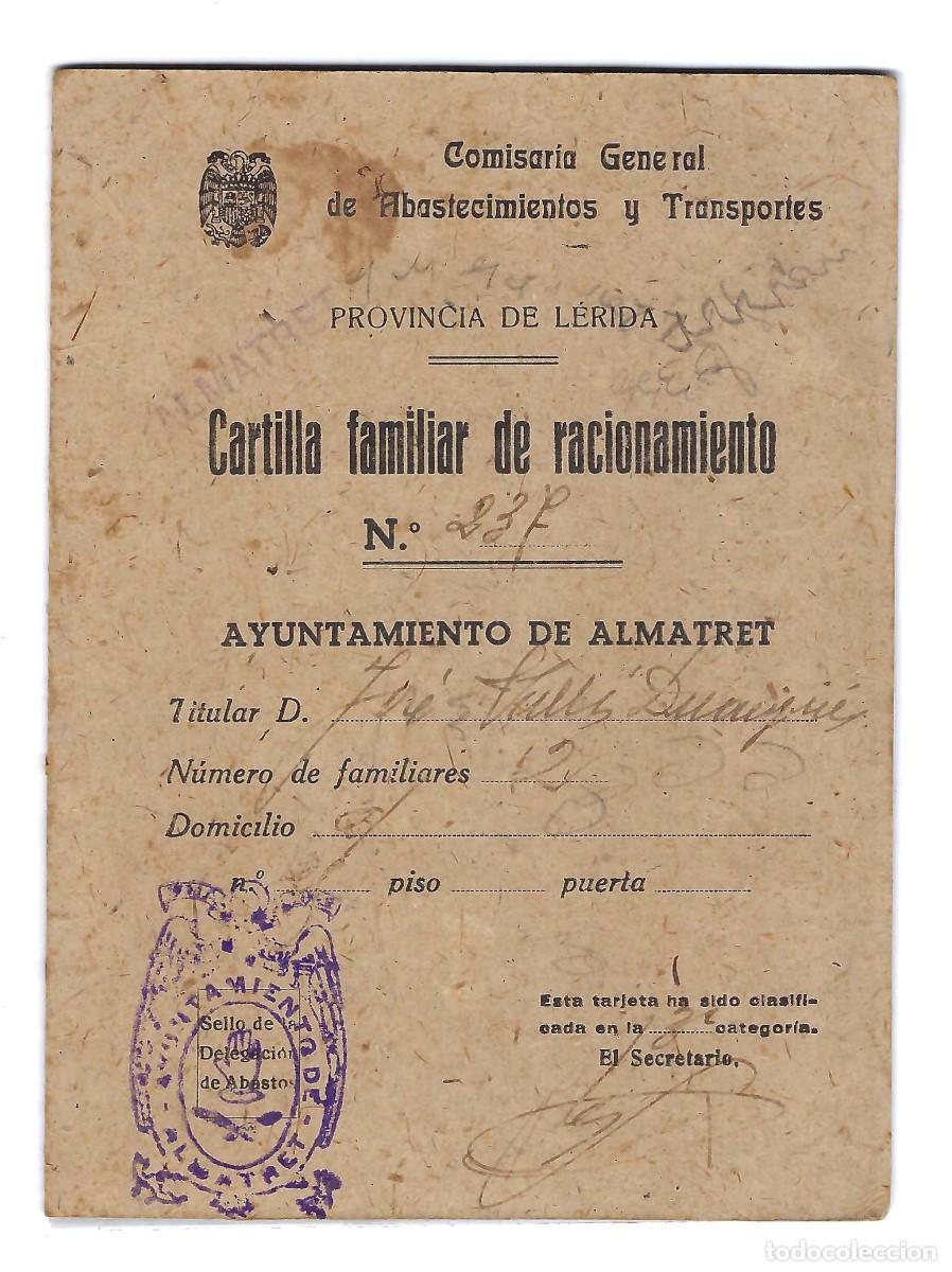 Coleccionismo: CARTILLA FAMILIAR DE RACIONAMIENTO CON 2 FOTOS. AYUNTAMIENTO DE ALMATRET. 1942. GUERRA CIVIL