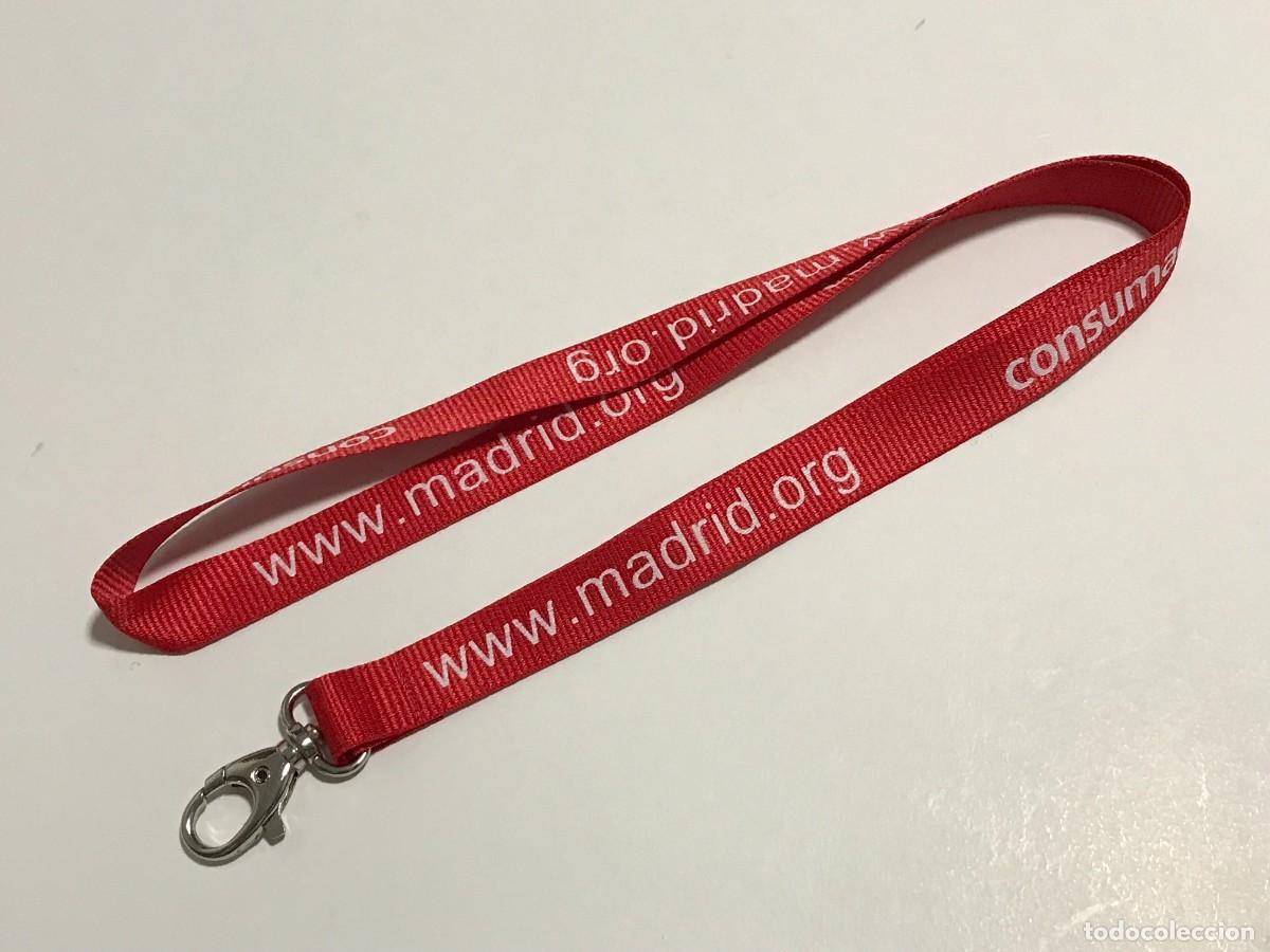 Coleccionismo: LANYARD CINTA COLGANTE, CONSUMADRID PORTAL DEL CONSUMIDOR DE LA COMUNIDAD DE MADRID (2)