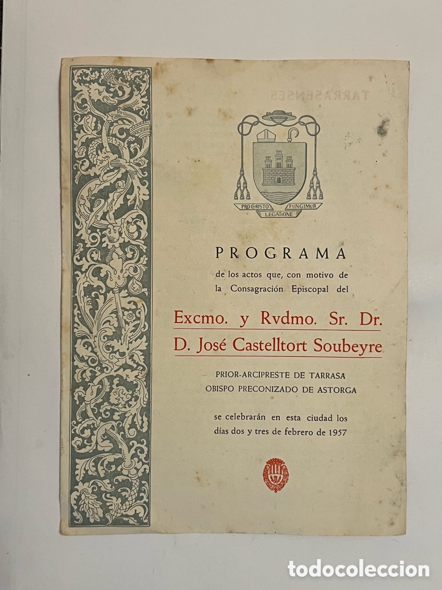 Coleccionismo: TARRASSA. Programa actos Consagraci&oacute;n Episcopal. Rvdmo. Sr. Dr. D. Jos&eacute; Castelltort Soubeyre