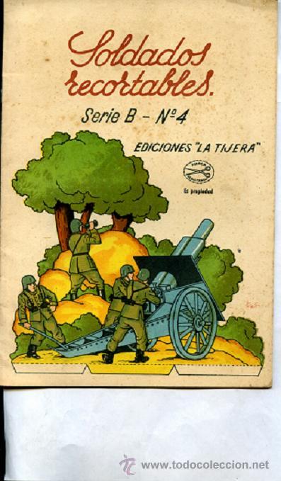 Coleccionismo Recortables: SOLDADOS RECORTABLES LA TIJERA SERIE B N&ordm; 4 , 4 LAMINAS RECORTABLES oferta
