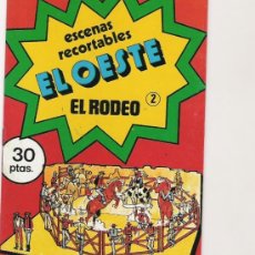 Coleccionismo Recortables: ESCENAS RECORTABLES - OESTE Nº 2 - EL RODEO. Lote 31404820