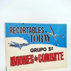 Coleccionismo Recortables: RECORTABLES TORAY GRUPO 3º AVIONES DE COMBATE 33. A 40. LIBRO 16 LÁMINAS (BEAUMONT) 1962. OFRT