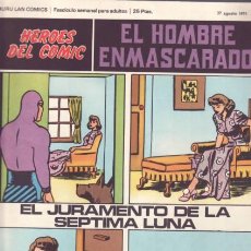 Cómics: HEROES DEL COMIC - Nº31 EL HOMBRE ENMASCARADO - EL JURAMENTO DE LA SEPTIMA LUNA (27 AGOSTO 1971)