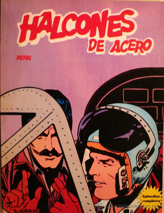 C&oacute;mics: HALCONES DE ACERO / VETOL / EDITORIAL BURULAN - Foto 1