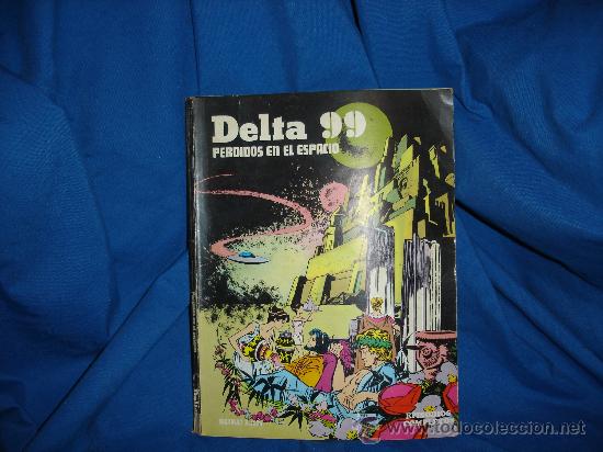 C&oacute;mics: DELTA 99 - PERDIDOS EN EL ESPACIO -EDICIONES BURU LAN 1974 - DIFICIL - Foto 1