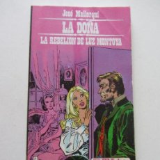 Cómics: LA DOÑA - Nº 5 - LA REBELION DE LUZ MONTOYA -- JOSE MALLORQUIN -- BIBLIOTECA BURU LAN - 1 PULPSADUR. Lote 110141859