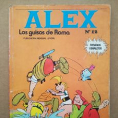 Cómics: ALEX N°12: LOS GUISOS DE ROMA (BURULAN, 1974). 68 PÁGINAS A COLOR CON CUBIERTAS EN RÚSTICA.. Lote 298699453