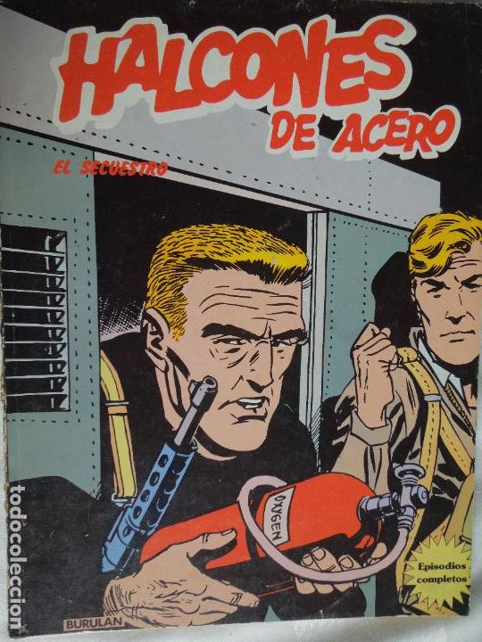 C&oacute;mics: HALCONES DE ACERO - EL SECUESTRO - BURULAN 1974 - Foto 1