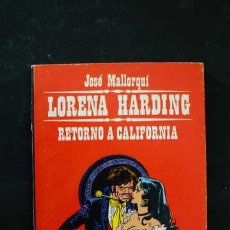 Cómics: JOSE MALLORQUI, LORENA HARDING, RETORNO A CALIFORNIA, BIBLIOTECA BURU LAN BOLSILLO, NUMERO 4, 1970.. Lote 365690396