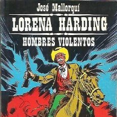 Cómics: 5 LORENA HARDING HOMBRES VIOLENTOS JOSE MALLORQUI BIBLIOTECA BURU LAN BOLSILLO 1970. Lote 403384279