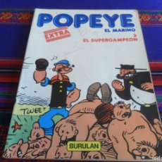 Cómics: POPEYE EL MARINO EXTRA Nº 2 EL SUPERCAMPÉON. BURULAN 1983. RÚSTICA. RARO.
