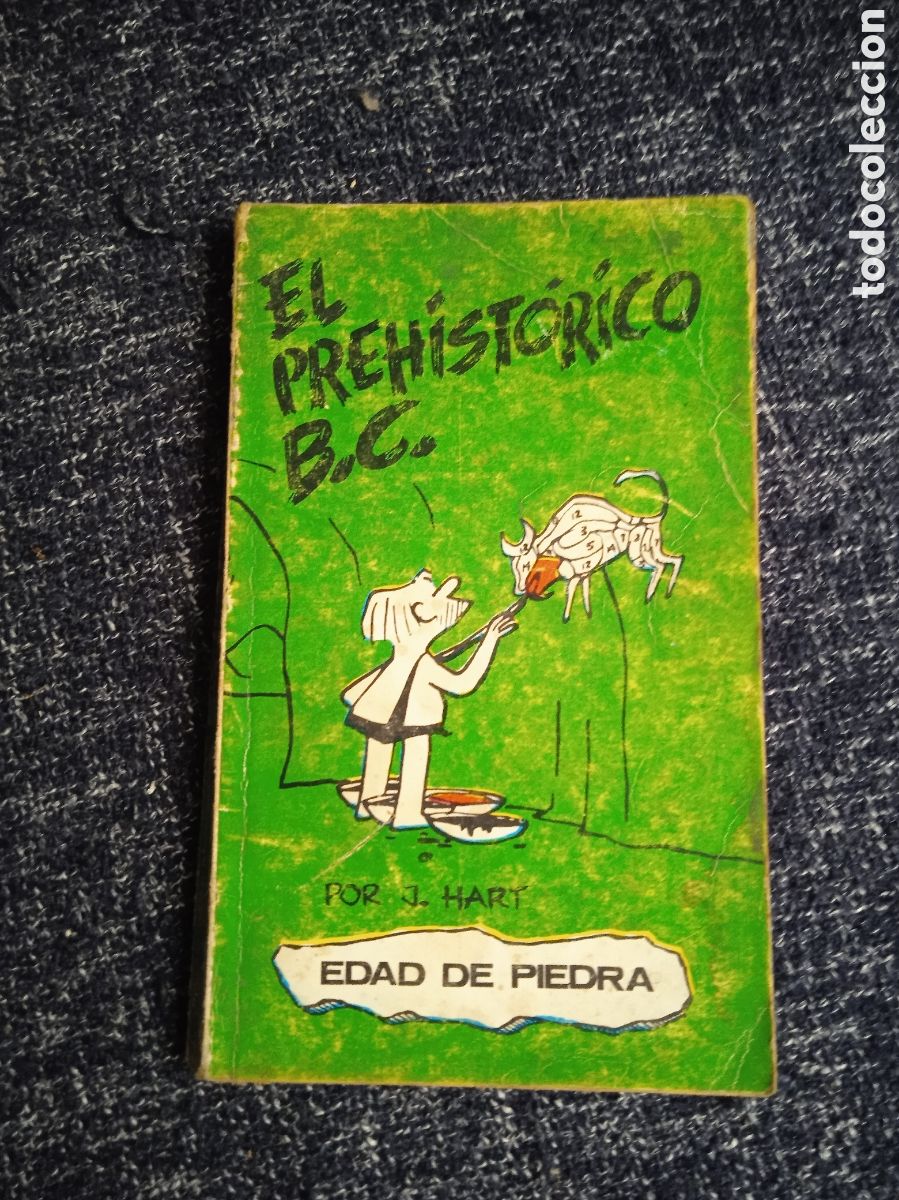 C&oacute;mics: B.C. - EDAD DE PIEDRA - EL PREHISTORICO / J HART -ED. - BURU LAN