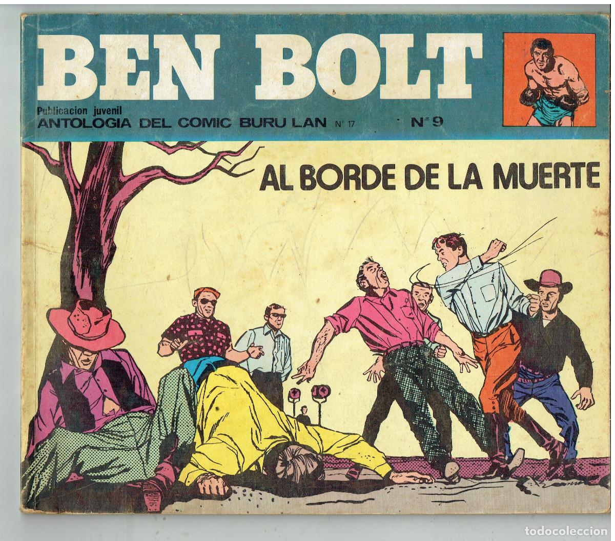 C&oacute;mics: BEN BOLT. N&ordm; 9. AL BORDE LA LA MUERTE. ANTOLOG&Iacute;A DEL COMIC. BURU LAN, 1973.(B/48.2 RUM )