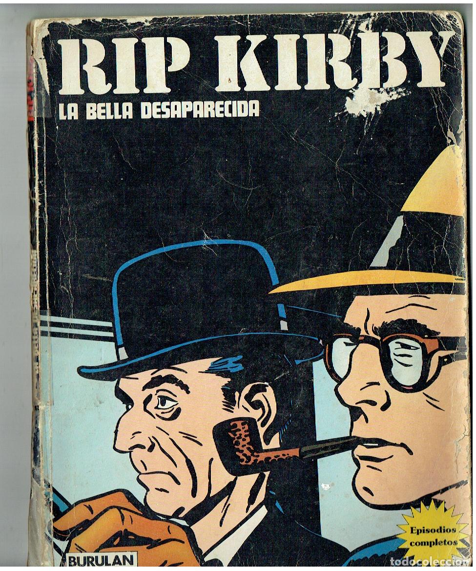 C&oacute;mics: RIP KIRBY. LA BELLA DESAPARECIDA. EPISODIO COMPLETO. BURULAN. 1974.(Z/C9. RUM )