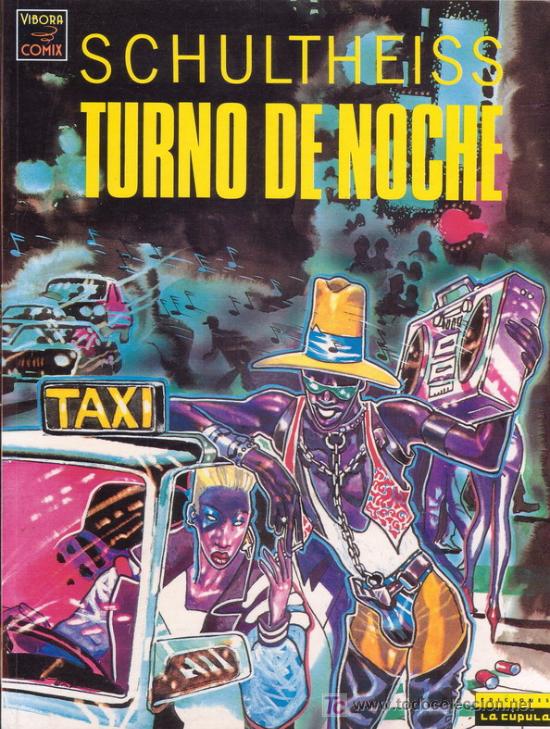 C&oacute;mics: TURNO DE NOCHE. Schultheiss. El Vibora Comix. Ediciones La C&uacute;pula. - Foto 1