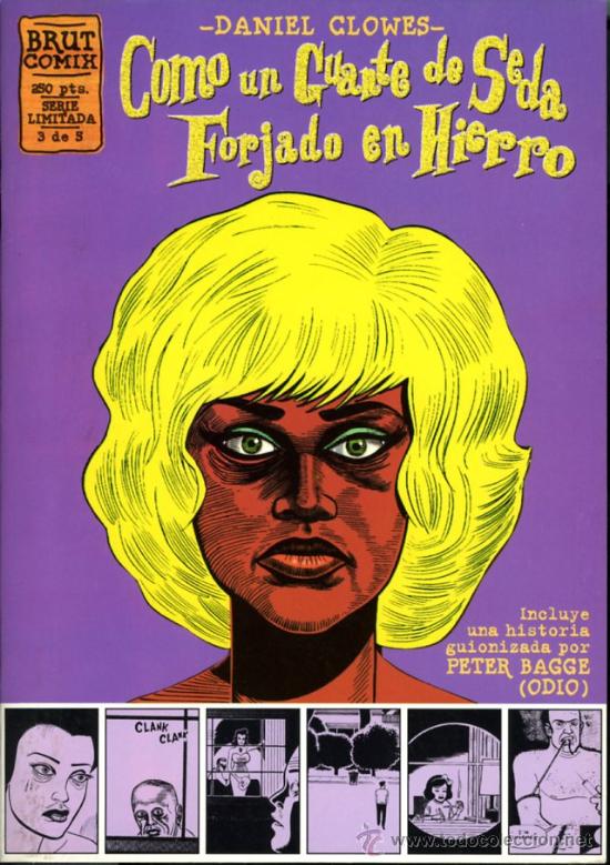 Comics: COMO UN GUANTE DE SEDA FORJADO EN HIERRO - DANIEL CLOWES - N&ordm; 3 DE 5 - BRUT COMIX - LA CUPULA