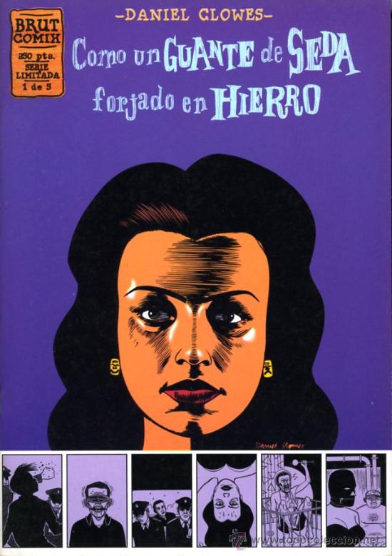 Fumetti: COMO UN GUANTE DE SEDA FORJADO EN HIERRO - DANIEL CLOWES - N&ordm; 1 DE 5 - BRUT COMIX - LA CUPULA
