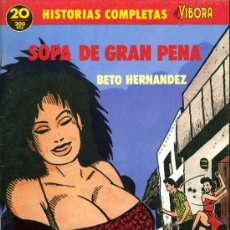 Cómics: SOPA DE GRAN PENA - BETO HERNANDEZ - Nº 20 - HISTORIAS COMPLETAS - EL VIBORA