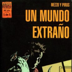 Cómics: UN MUNDO EXTRAÑO - MEZZO Y PIRUS - LA CUPULA - BRUT COMIX - 1996
