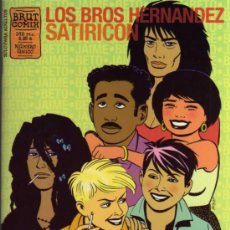Cómics: LOS BROS HERNANDEZ - SATIRICON - BRUT COMIX - EDICIONES LA CÚPULA. Lote 27822012