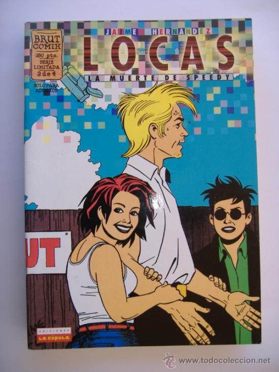 C&oacute;mics: BRUT COMIX..2 2DE 4.LOCAS LA MUERTE DE SPEEDY.JAIME HERNANDEZ - Foto 1