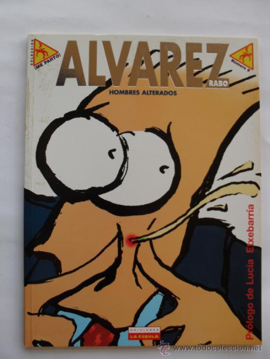 C&oacute;mics: HOMBRES ALTERADOS.ALVAREZ RABO - Foto 1