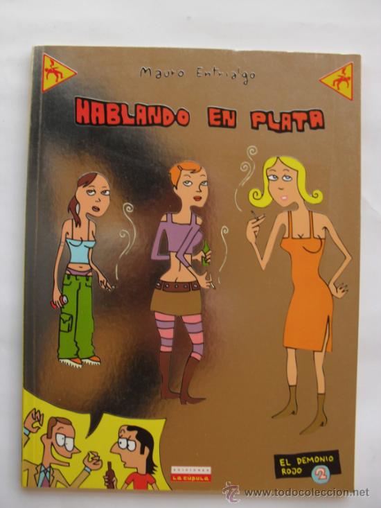 C&oacute;mics: HABLANDO EN PLATA.MAURO ENTRIALGO - Foto 1