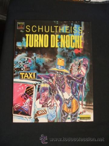 C&oacute;mics: TURNO DE NOCHE - SCHULTHEISS - LA CUPULA - - Foto 1