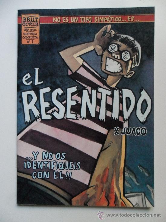C&oacute;mics: EL RESENTIDO N&ordm; 1 . JUACO . BRUT COMIX - Foto 1