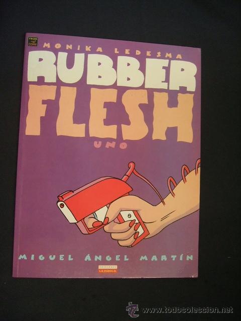 C&oacute;mics: RUBBER FLESH UNO - MONIKA LEDESMA - LA CUPULA - - Foto 1