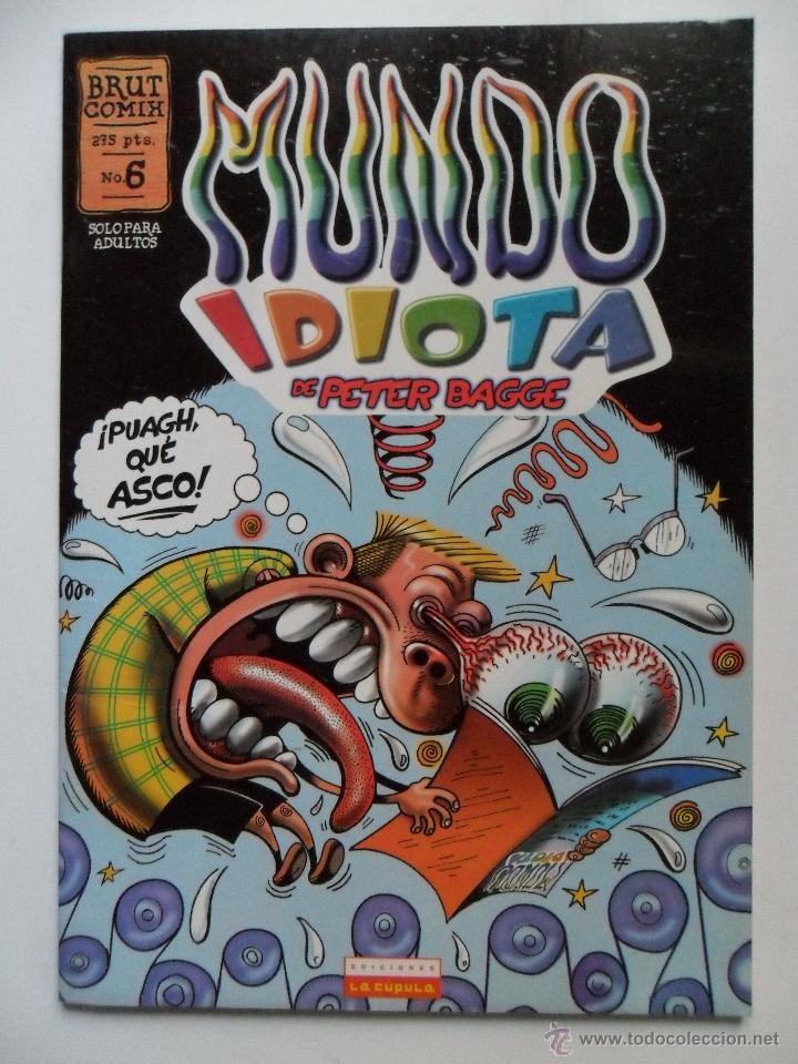 C&oacute;mics: MUNDO IDIOTA N&ordm; 6 . PETER BAGGE . BRUT COMIX - Foto 1