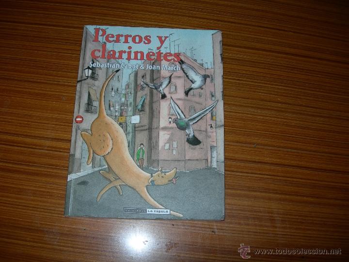 C&oacute;mics: PERROS Y CLARINETES  DE LA CUPULA - Foto 1