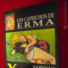 Cómics: COLECCION X 72 - LOS CAPRICHOS DE ERMA - VARENNE - RUSTICA