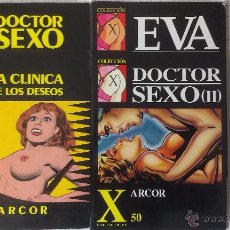 Cómics: LOTE COLECCION X Nº 31 LA CLINICA DE LOS DESEOS, 42 Y 50 DOCTOR SEXO I Y II, 62 EVA POR ARCOR