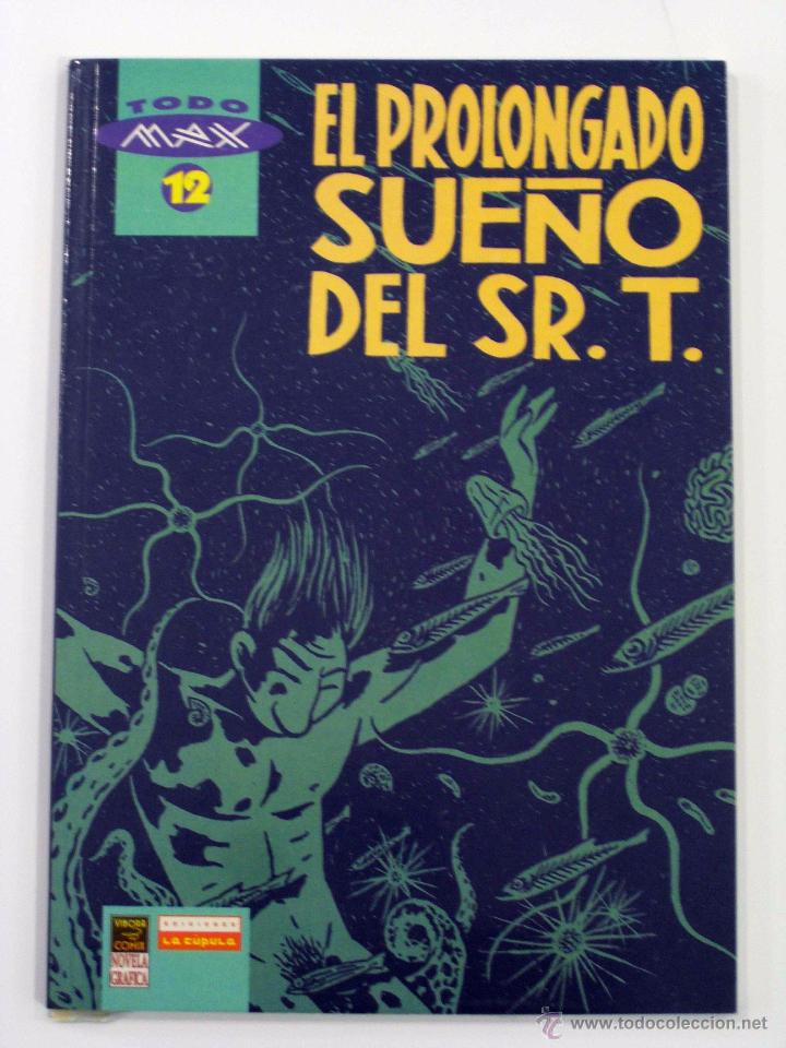 C&oacute;mics: Max - El prolongado sue&ntilde;o del Sr. T. (Todo Max 12). La C&uacute;pula, 1998. - Foto 1