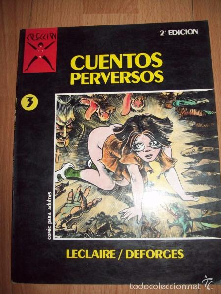 C&oacute;mics: CUENTOS PERVERSOS / Leclaire, Deforges. (Colecci&oacute;n X ; 3) - Foto 1